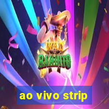 ao vivo strip